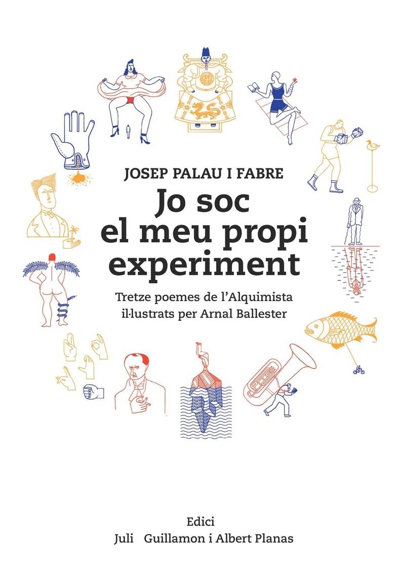 JO SOC EL MEU PROPI EXPERIMENT | 9788494587795 | PALAU I FABRE, JOSEP BALLESTER, ARNAL (IL.) | Llibreria La Puça | Llibreria online d'Arsèguel - Comprar llibres en català online - Llibres Andorra i Pirineu