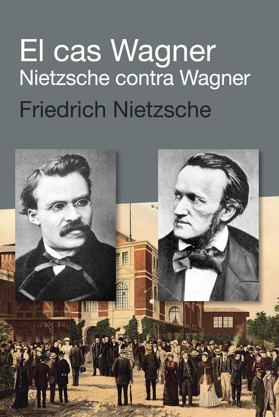 CAS WAGNER,EL.NIETZSCHE CONTRA WAGNER | 9788492440924 | NIETZSCHE,FRIEDRICH | Llibreria La Puça | Llibreria online d'Arsèguel - Comprar llibres en català online - Llibres Andorra i Pirineu