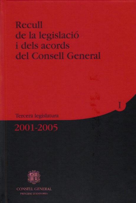 RECULL DE LA LEGISLACIO I DELS  ACORDS DEL CONSELL GENERAL.TERCERA LEGISLATURA 3 VOLS | 9789992052327 | 3ª LEGISLATURA | Llibreria La Puça | Llibreria online d'Arsèguel - Comprar llibres en català online - Llibres Andorra i Pirineu