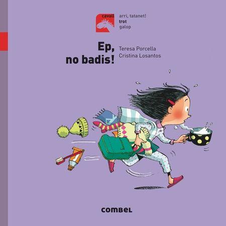 EP, NO BADIS! | 9788491012252 | PORCELLA, TERESA | Llibreria La Puça | Llibreria online d'Arsèguel - Comprar llibres en català online - Llibres Andorra i Pirineu