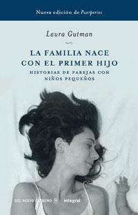 FAMILIA NACE CON EL PRIMER HIJO,LA.HISTORIAS DE PAREJAS CON | 9788498675719 | GUTMAN,LAURA | Llibreria La Puça | Llibreria online d'Arsèguel - Comprar llibres en català online - Llibres Andorra i Pirineu