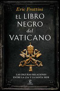 LIBRO NEGRO DEL VATICANO, EL | 9788467046311 | FRATTINI, ERIC | Llibreria La Puça | Llibreria online d'Arsèguel - Comprar llibres en català online - Llibres Andorra i Pirineu