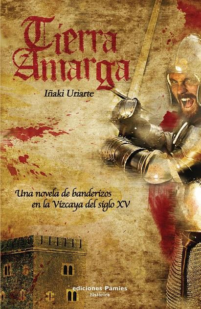 TIERRA AMARGA | 9788496952652 | URIARTE ARAMBILET, IÑAKI | Llibreria La Puça | Llibreria online d'Arsèguel - Comprar llibres en català online - Llibres Andorra i Pirineu