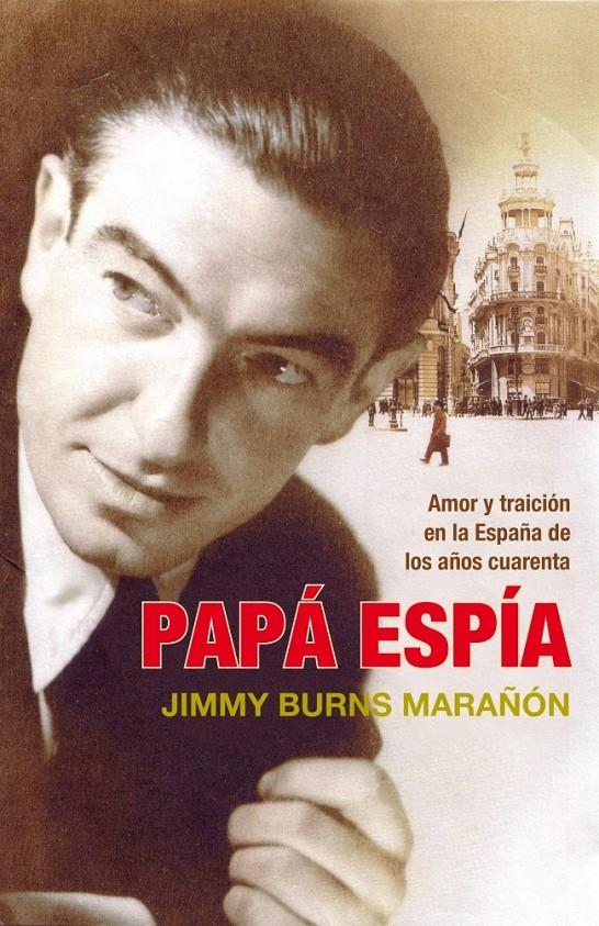 PAPA ESPIA | 9788483068496 | BURNS MARAÑON,JIMMY | Llibreria La Puça | Llibreria online d'Arsèguel - Comprar llibres en català online - Llibres Andorra i Pirineu