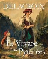 DELACROIX, LE VOYAGE AUX PYRÉNÉES  | 9782356600325 | HUREL,ALEXANDRE | Llibreria La Puça | Llibreria online d'Arsèguel - Comprar llibres en català online - Llibres Andorra i Pirineu