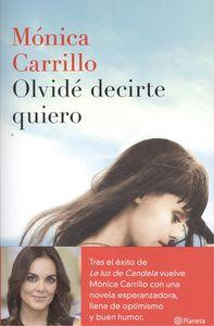 OLVIDÉ DECIRTE QUIERO | 9788408152972 | CARRILLO, MÓNICA | Llibreria La Puça | Llibreria online d'Arsèguel - Comprar llibres en català online - Llibres Andorra i Pirineu
