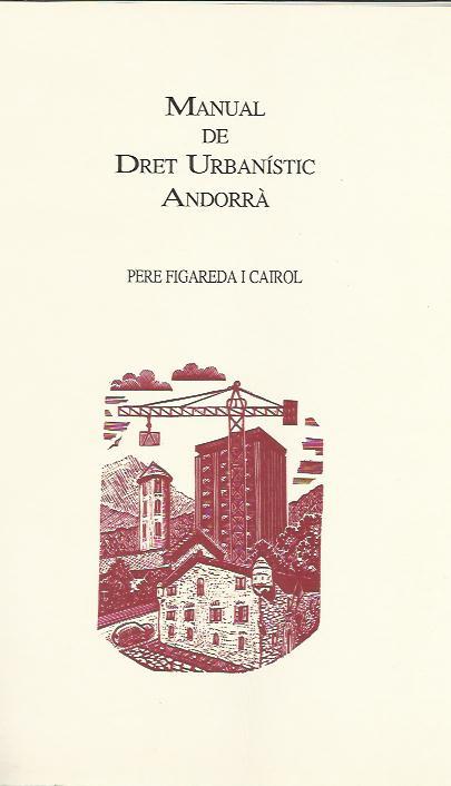 MANUAL DE DRET URBANISTIC | 9788460502678 | FIGUEREDA I CAIROL,PERE | Llibreria La Puça | Llibreria online d'Andorra - Comprar llibres en català online - Llibres Andorra i Pirineu