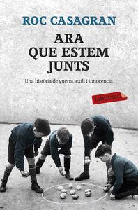 ARA QUE ESTEM JUNTS | 9788499308593 | CASAGRAN, ROC | Llibreria La Puça | Llibreria online d'Arsèguel - Comprar llibres en català online - Llibres Andorra i Pirineu