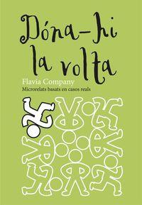 DÓNA-HI LA VOLTA | 9788466139991 | COMPANY, FLAVIA | Llibreria La Puça | Llibreria online d'Arsèguel - Comprar llibres en català online - Llibres Andorra i Pirineu