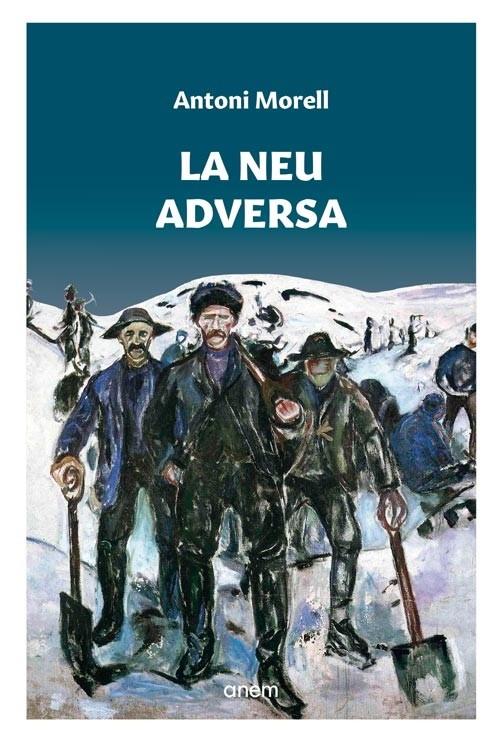 LA NEU ADVERSA | 9788418865084 | MORELL, ANTONI | Llibreria La Puça | Llibreria online d'Arsèguel - Comprar llibres en català online - Llibres Andorra i Pirineu