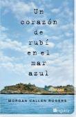 UN CORAZON DE RUBI EN EL MAR AZUL | 9788402421289 | ROGERS,MORGAN CALLAN | Llibreria La Puça | Llibreria online d'Arsèguel - Comprar llibres en català online - Llibres Andorra i Pirineu