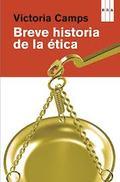 BREVE HISTORIA DE LA ÉTICA | 9788490065303 | CAMPS, VICTORIA | Llibreria La Puça | Llibreria online d'Arsèguel - Comprar llibres en català online - Llibres Andorra i Pirineu