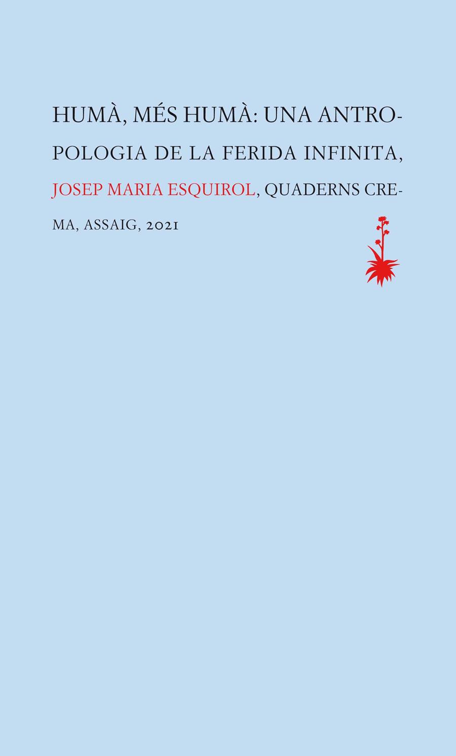 HUMÀ, MÉS HUMÀ | 9788477276449 | ESQUIROL CALAF, JOSEP MARIA | Llibreria La Puça | Llibreria online d'Arsèguel - Comprar llibres en català online - Llibres Andorra i Pirineu