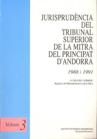 JURISPRUDENCIA DEL TRIBUNAL SUPERIOR DE LA MITRA DEL PRINCIPAT D'ANDORRA VOLUM 3 (1988-1991) | 9789992020043 | PUIG I FERRIOL,LLUIS | Llibreria La Puça | Llibreria online d'Arsèguel - Comprar llibres en català online - Llibres Andorra i Pirineu