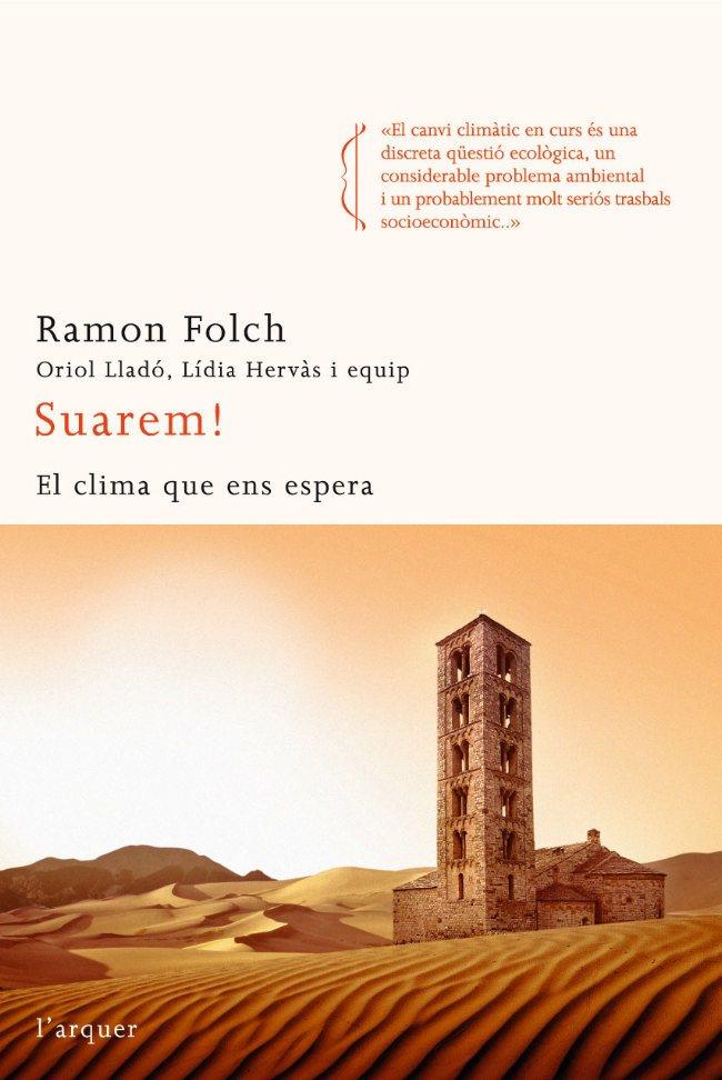 SUAREM! EL CLIMA QUE ENS ESPERA | 9788496499843 | FOLCH,RAMON | Llibreria La Puça | Llibreria online d'Arsèguel - Comprar llibres en català online - Llibres Andorra i Pirineu