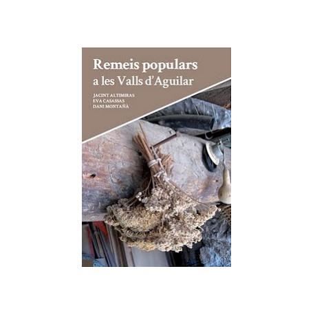 REMEIS POPULARS A LES VALLS D'AGUILAR | 9788461515585 | ALTIMIRAS,JACINT CASASSAS,EVA MONTAÑA,DANI | Llibreria La Puça | Llibreria online d'Andorra - Comprar llibres en català online - Llibres Andorra i Pirineu