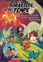 AVENTURA DELS VALLBONA ENTRE DINOSAURES, L' | 9788466145206 | SANTIAGO, ROBERTO | Llibreria La Puça | Llibreria online d'Arsèguel - Comprar llibres en català online - Llibres Andorra i Pirineu