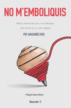 NO M'EMBOLIQUIS | 9788412132854 | ARAGONÈS ROS, PEP | Llibreria La Puça | Llibreria online d'Arsèguel - Comprar llibres en català online - Llibres Andorra i Pirineu