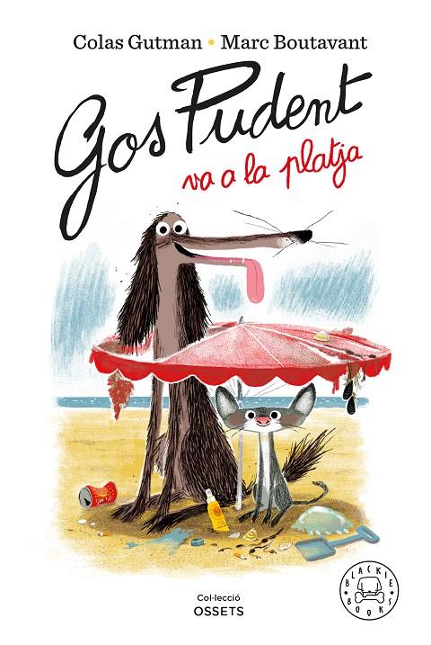 GOS PUDENT VA A LA PLATJA | 9788418187841 | GUTMAN, COLAS | Llibreria La Puça | Llibreria online d'Arsèguel - Comprar llibres en català online - Llibres Andorra i Pirineu