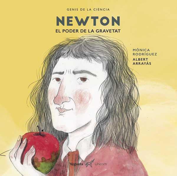 NEWTON. EL PODER DE LA GRAVETAT | 97884417137144 | RODRÍGUEZ, MÓNICA | Llibreria La Puça | Llibreria online d'Arsèguel - Comprar llibres en català online - Llibres Andorra i Pirineu