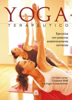YOGA TERAPÉUTICO | 9788499105666 | LARSEN, C. | Llibreria La Puça | Llibreria online d'Arsèguel - Comprar llibres en català online - Llibres Andorra i Pirineu