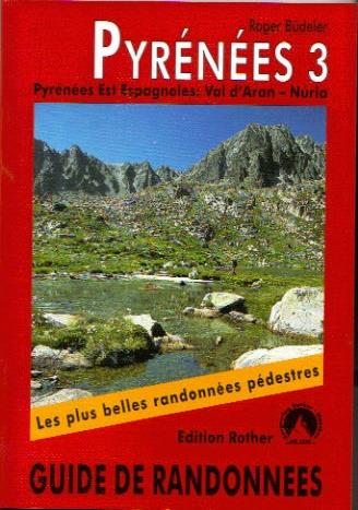 PYRENEES 3.GUIDE DE RANDONNEES | 9783763349197 | BUDELER,ROGER | Llibreria La Puça | Llibreria online d'Andorra - Comprar llibres en català online - Llibres Andorra i Pirineu