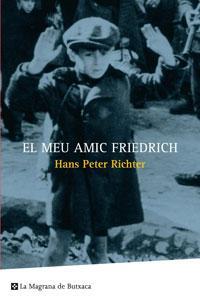MEU AMIC FRIEDRICH,EL | 9788498670455 | RICHTER,HANS PETER | Llibreria La Puça | Llibreria online d'Arsèguel - Comprar llibres en català online - Llibres Andorra i Pirineu