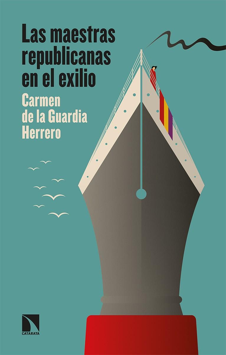 LAS MAESTRAS REPUBLICANAS EN EL EXILIO | 9788413520124 | DE LA GUARDIA HERRERO, CARMEN | Llibreria La Puça | Llibreria online d'Arsèguel - Comprar llibres en català online - Llibres Andorra i Pirineu