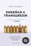 ENSEÑAR A TRANSGREDIR | 9788412281842 | HOOKS, BELL | Llibreria La Puça | Llibreria online d'Arsèguel - Comprar llibres en català online - Llibres Andorra i Pirineu