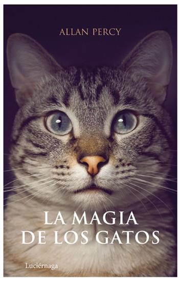 MAGIA DE LOS GATOS,LA | 9788492545063 | PERCY,ALLAN | Llibreria La Puça | Llibreria online d'Arsèguel - Comprar llibres en català online - Llibres Andorra i Pirineu