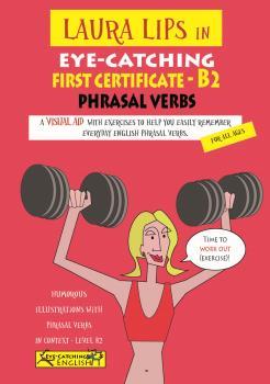 LAURA LIPS IN EYE-CATCHING FIRST CERTIFICATE PHRASAL VERBS B2 | 9788494535475 | Llibreria La Puça | Llibreria online d'Arsèguel - Comprar llibres en català online - Llibres Andorra i Pirineu