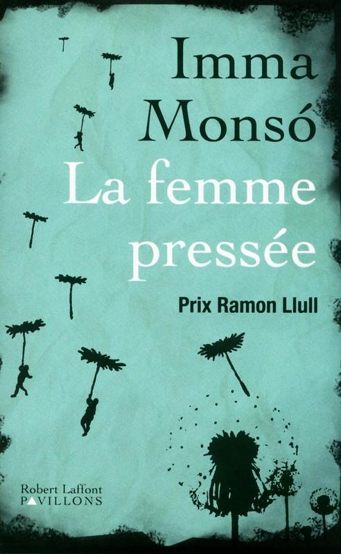 FEMME PRESSÉE, LA | 9782221131497 | MONSÓ, IMMA | Llibreria La Puça | Llibreria online d'Arsèguel - Comprar llibres en català online - Llibres Andorra i Pirineu