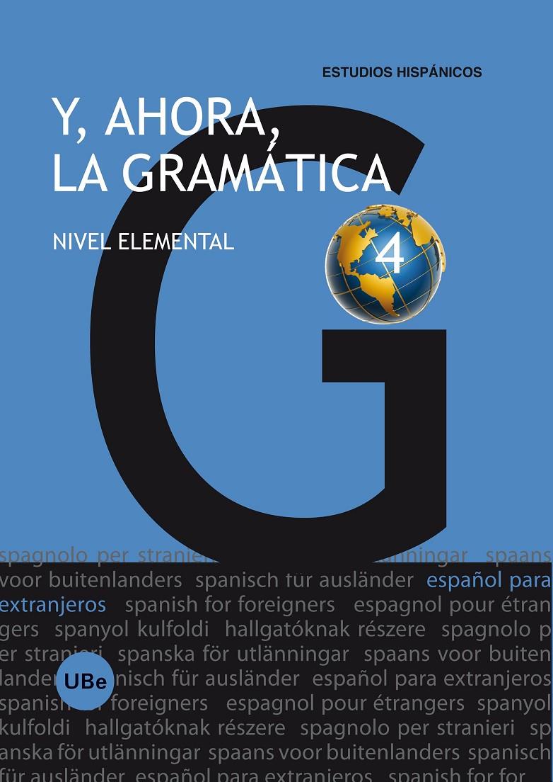 Y,AHORA,LA GRAMATICA 4.NIVEL ELEMENTAL | 9788447534210 | DÍAZ TAPIA, Mª ÁNGELES/LÓPEZ RIPOLL, SÍLVIA/BALLESTER BIELSA, Mª DEL PILAR/ESPAÑOL GIRALT, MIREIA/MO | Llibreria La Puça | Llibreria online d'Arsèguel - Comprar llibres en català online - Llibres Andorra i Pirineu