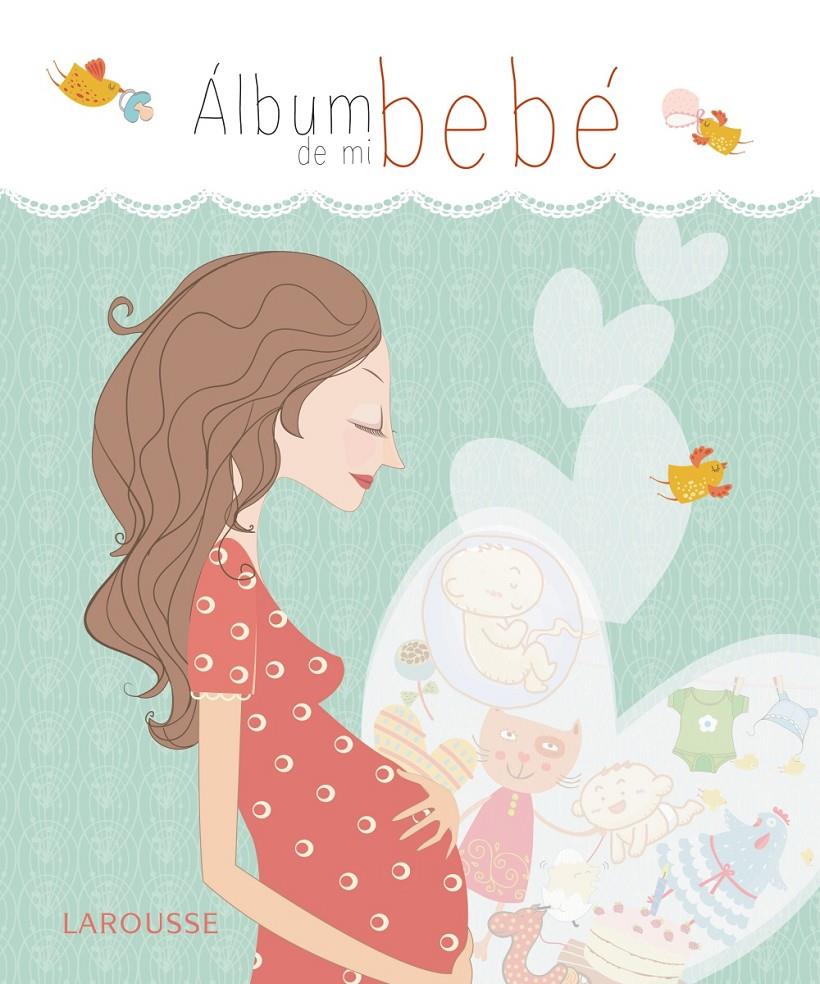 ÁLBUM DE MI BEBÉ | 9788416124404 | Llibreria La Puça | Llibreria online d'Arsèguel - Comprar llibres en català online - Llibres Andorra i Pirineu