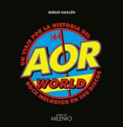 AOR WORLD. UN VIAJE POR LA HISTORIA DEL ROCK MELÓDICO EN 200 DISCOS | 9788497438414 | GUILLÉN BARRANTES, SERGIO | Llibreria La Puça | Llibreria online d'Arsèguel - Comprar llibres en català online - Llibres Andorra i Pirineu