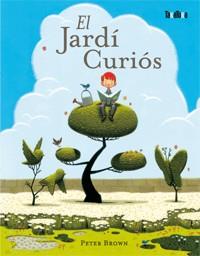 JARDI CURIOS,EL | 9788492696246 | BROWN,PETER | Llibreria La Puça | Llibreria online d'Arsèguel - Comprar llibres en català online - Llibres Andorra i Pirineu