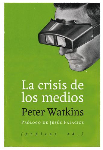 CRISIS DE LOS MEDIOS, LA | 9788415862819 | WATKINS, PETER | Llibreria La Puça | Llibreria online d'Arsèguel - Comprar llibres en català online - Llibres Andorra i Pirineu