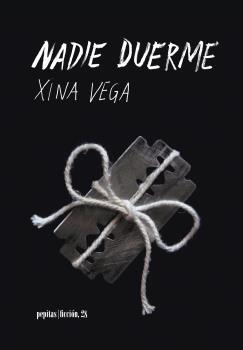 NADIE DUERME | 9788415862956 | VEGA, XINA | Llibreria La Puça | Llibreria online d'Arsèguel - Comprar llibres en català online - Llibres Andorra i Pirineu