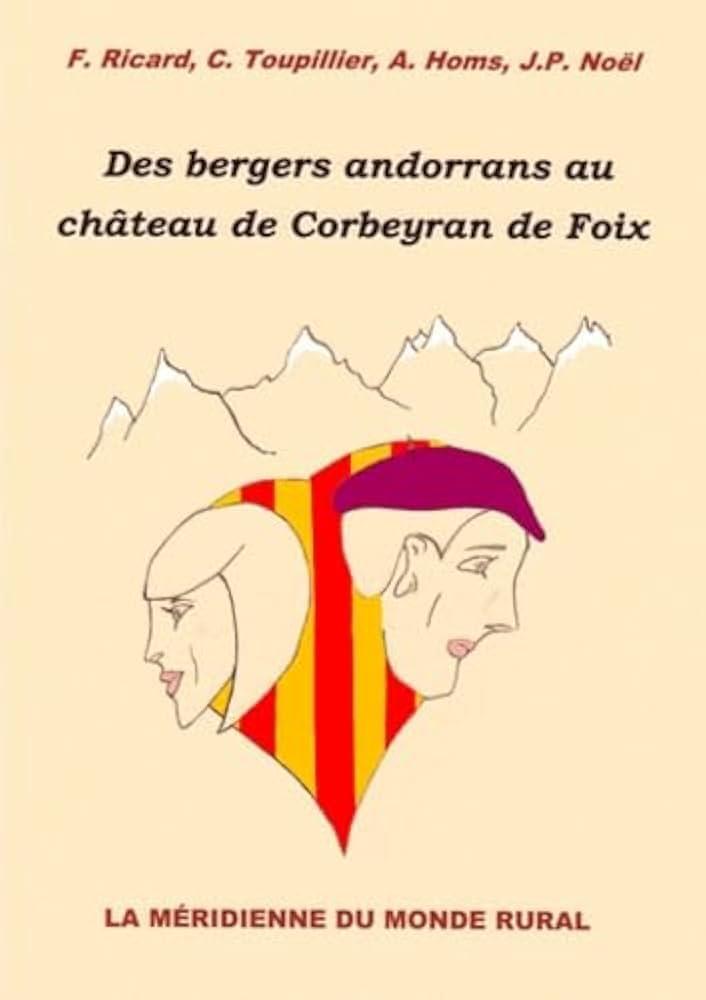 DES BERGERS ANDORRANS AU CHÂTEAU DE CORBEYRAN DE FOIX | 9782810613342 | Llibreria La Puça | Llibreria online d'Andorra - Comprar llibres en català online - Llibres Andorra i Pirineu