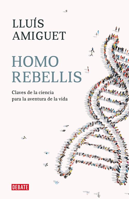 HOMO REBELLIS | 9788418006234 | AMIGUET, LLUIS | Llibreria La Puça | Llibreria online d'Arsèguel - Comprar llibres en català online - Llibres Andorra i Pirineu