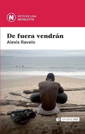 DE FUERA VENDRÁN | 9788490647240 | RAVELO, ALEXIS | Llibreria La Puça | Llibreria online d'Arsèguel - Comprar llibres en català online - Llibres Andorra i Pirineu