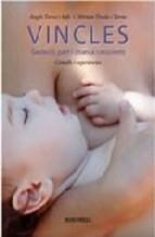 VINCLES.GESTACIO,PART I CRIANÇA CONSCIENTS.CONSELLS I EXPERI | 9788479001445 | TORRAS I RIFA,ANGELS TIRADO I TORRAS,MIRIAM | Llibreria La Puça | Llibreria online d'Arsèguel - Comprar llibres en català online - Llibres Andorra i Pirineu