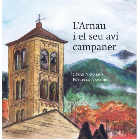 L'ARNAU I EL SEU AVI CANPANER | 9788494755026 | NAVARRO, CÈSAR - NAVARRO, ESTRELLA | Llibreria La Puça | Llibreria online d'Arsèguel - Comprar llibres en català online - Llibres Andorra i Pirineu