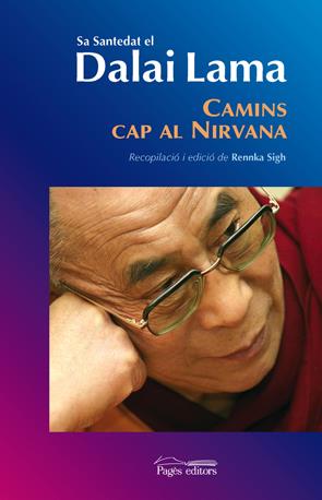 CAMINS CAP AL NIRVANA | 9788497796668 | DALAI LAMA | Llibreria La Puça | Llibreria online d'Arsèguel - Comprar llibres en català online - Llibres Andorra i Pirineu