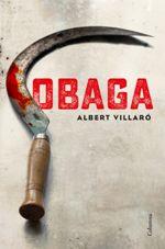 OBAGA | 9788466423502 | VILLARÓ, ALBERT | Llibreria La Puça | Llibreria online d'Arsèguel - Comprar llibres en català online - Llibres Andorra i Pirineu