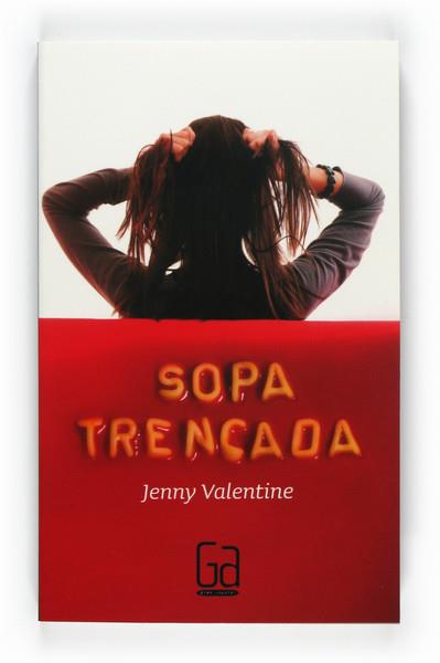 SOPA TRENCADA | 9788466126250 | VALENTINE,JENNY | Llibreria La Puça | Llibreria online d'Arsèguel - Comprar llibres en català online - Llibres Andorra i Pirineu