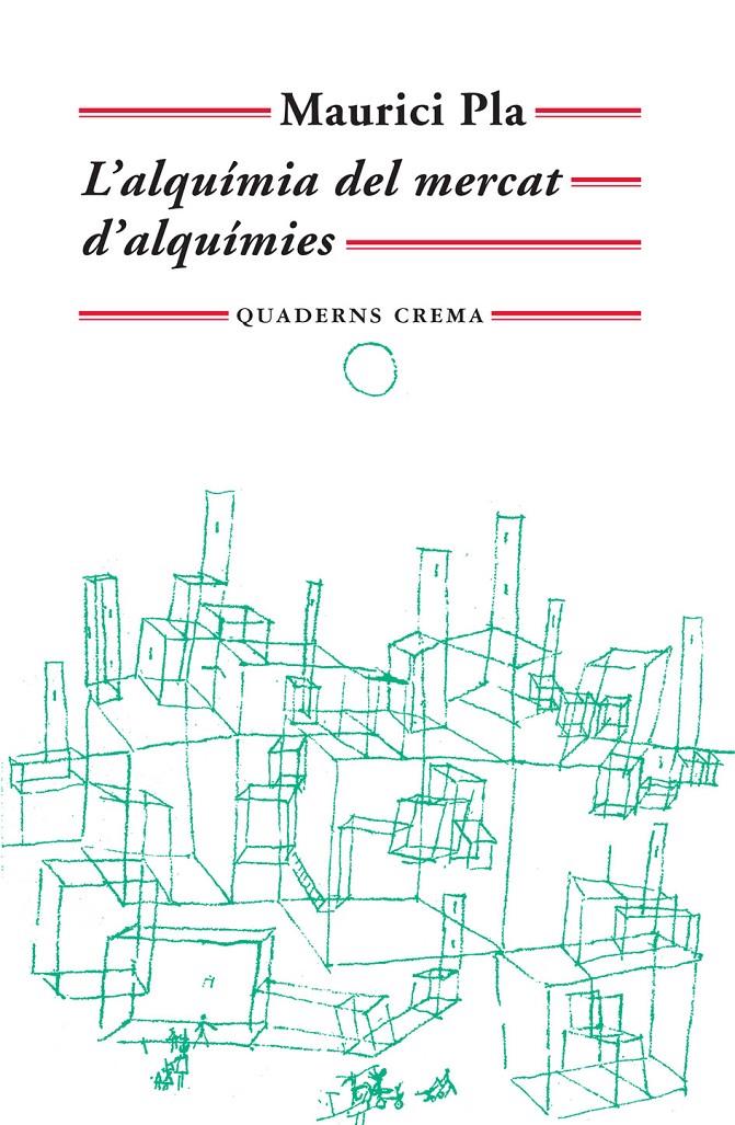 ALQUIMIA DEL MERCAT D'ALQUIMIES,L' | 9788477274933 | PLA,MAURICI | Llibreria La Puça | Llibreria online d'Arsèguel - Comprar llibres en català online - Llibres Andorra i Pirineu