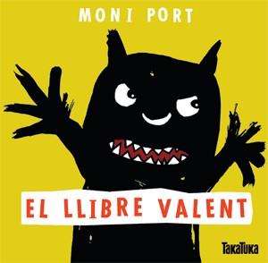 LLIBRE VALENT, EL | 9788416003006 | PORT, MONI | Llibreria La Puça | Llibreria online d'Arsèguel - Comprar llibres en català online - Llibres Andorra i Pirineu
