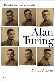 ALAN TURING.EL HOMBRE QUE SABIA DEMASIADO | 9788495348302 | LEAVITT,DAVID | Llibreria La Puça | Llibreria online d'Arsèguel - Comprar llibres en català online - Llibres Andorra i Pirineu