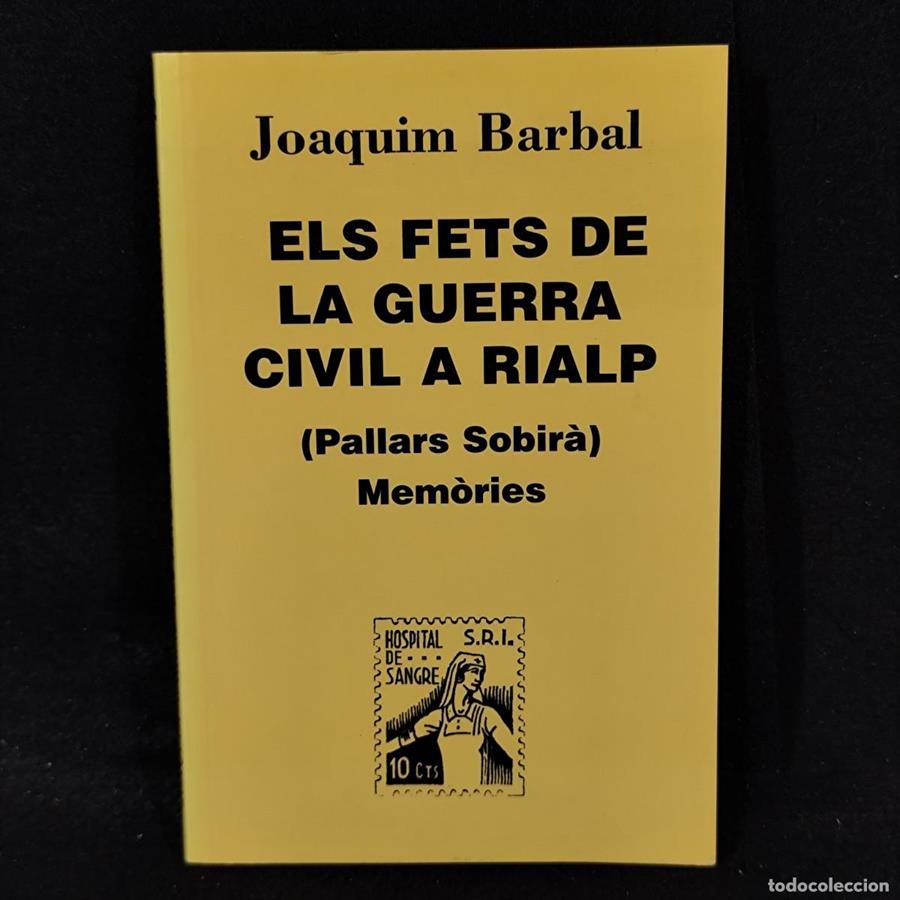 ELS FETS DE LA GUERRA CIVIL A RIALP | 9788488294586 | BARBAL, JOAQUIM | Llibreria La Puça | Llibreria online d'Andorra - Comprar llibres en català online - Llibres Andorra i Pirineu